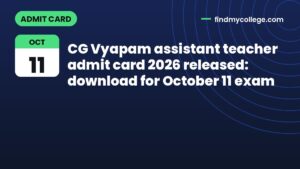 CG Vyapam assistant teacher admit card 2026 released: download for October 11 exam