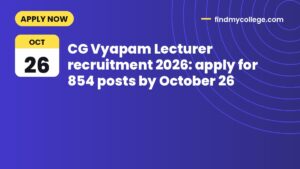CG Vyapam Lecturer recruitment 2026: apply for 854 posts by October 26