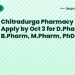Chitradurga Pharmacy 2026: Apply by Oct 3 for D.Pharm, B.Pharm, M.Pharm, PhD