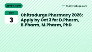 Chitradurga Pharmacy 2026: Apply by Oct 3 for D.Pharm, B.Pharm, M.Pharm, PhD