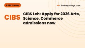 CIBS Leh: Apply for 2026 Arts, Science, Commerce admissions now