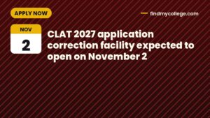CLAT 2027 application correction facility expected to open on November 2