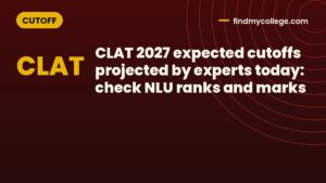 CLAT 2027 expected cutoffs projected by experts today: check NLU ranks and marks