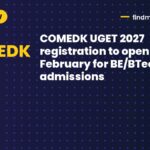 COMEDK UGET 2027 registration to open in early February for BE/BTech admissions