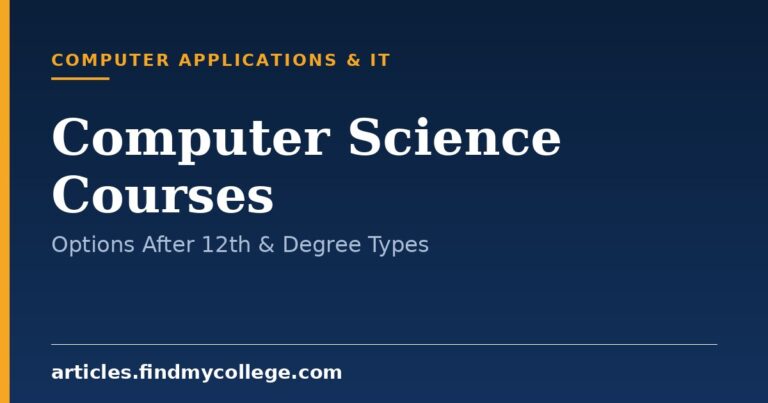 Computer Science Courses: Options After 12th and Degree Types