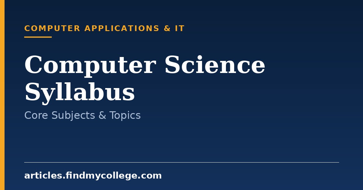 Computer Science Syllabus: Core Subjects and Semester Modules