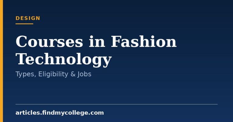 Courses in Fashion Technology: Types and Duration