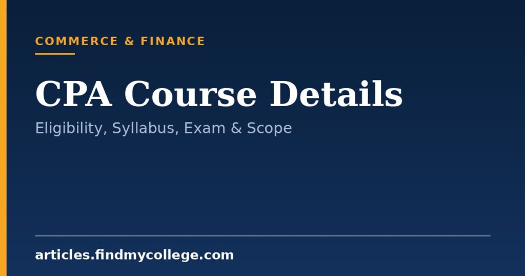 CPA Course Details: Eligibility, Syllabus, Exam Pattern & Scope