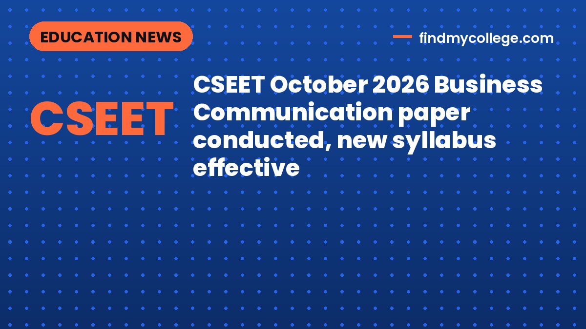 CSEET October 2026 Business Communication paper conducted, new syllabus effective