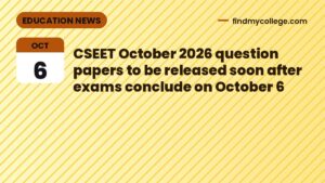 CSEET October 2026 question papers to be released soon after exams conclude on October 6