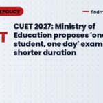CUET 2027: Ministry of Education proposes 'one student, one day' exam, shorter duration