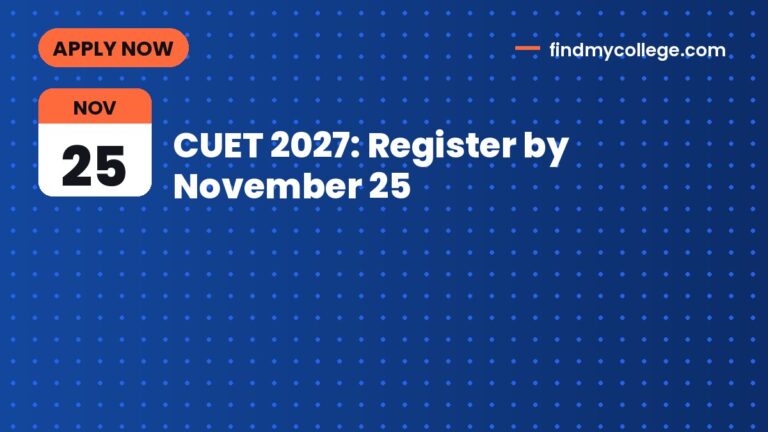 CUET 2027: Register by November 25