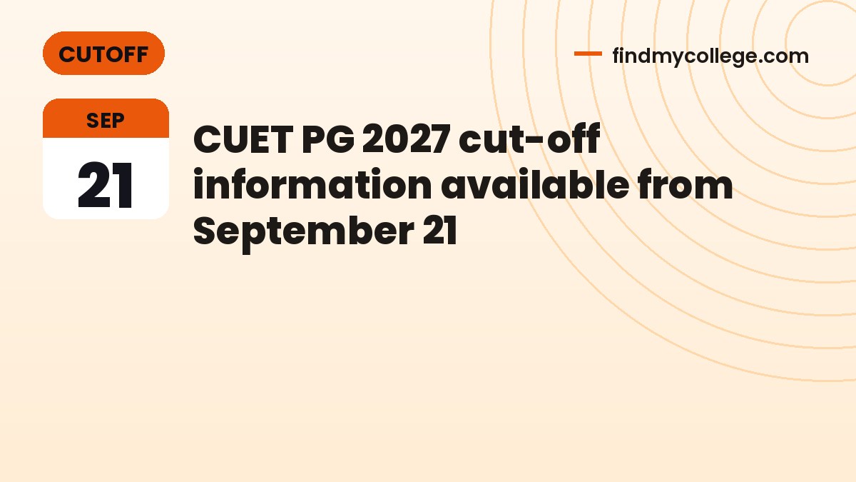 CUET PG 2027 cut-off information available from September 21