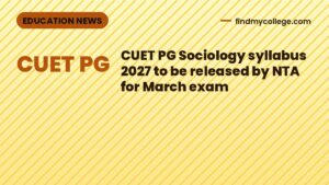 CUET PG Sociology syllabus 2027 to be released by NTA for March exam