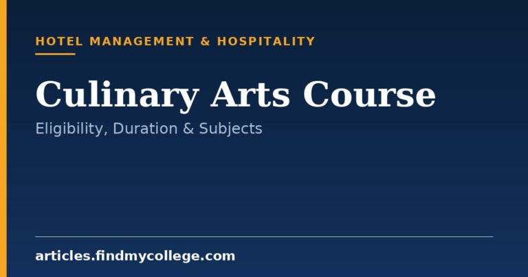 Culinary Arts Course: Duration, Eligibility and Career Scope