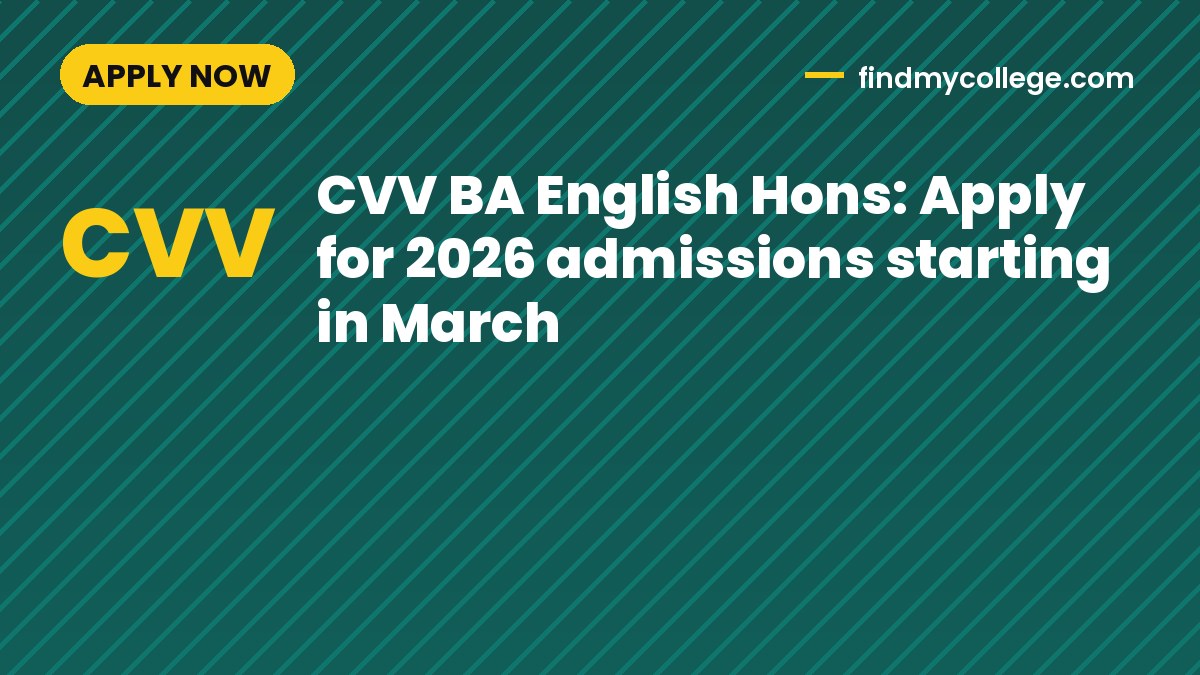 CVV BA English Hons: Apply for 2026 admissions starting in March