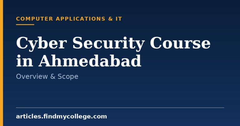 Cyber Security Course in Ahmedabad: Overview, Duration and Scope