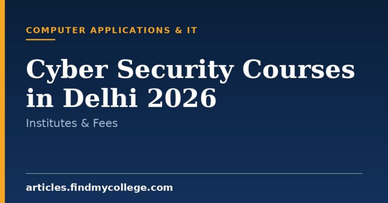 Cyber Security Courses in Delhi 2026: Institutes and Admission
