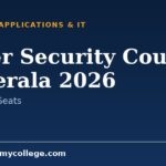 Cyber Security Courses in Kerala 2026: Top Colleges and Fees