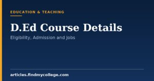 D.Ed Course: Overview, Duration, Eligibility & Scope