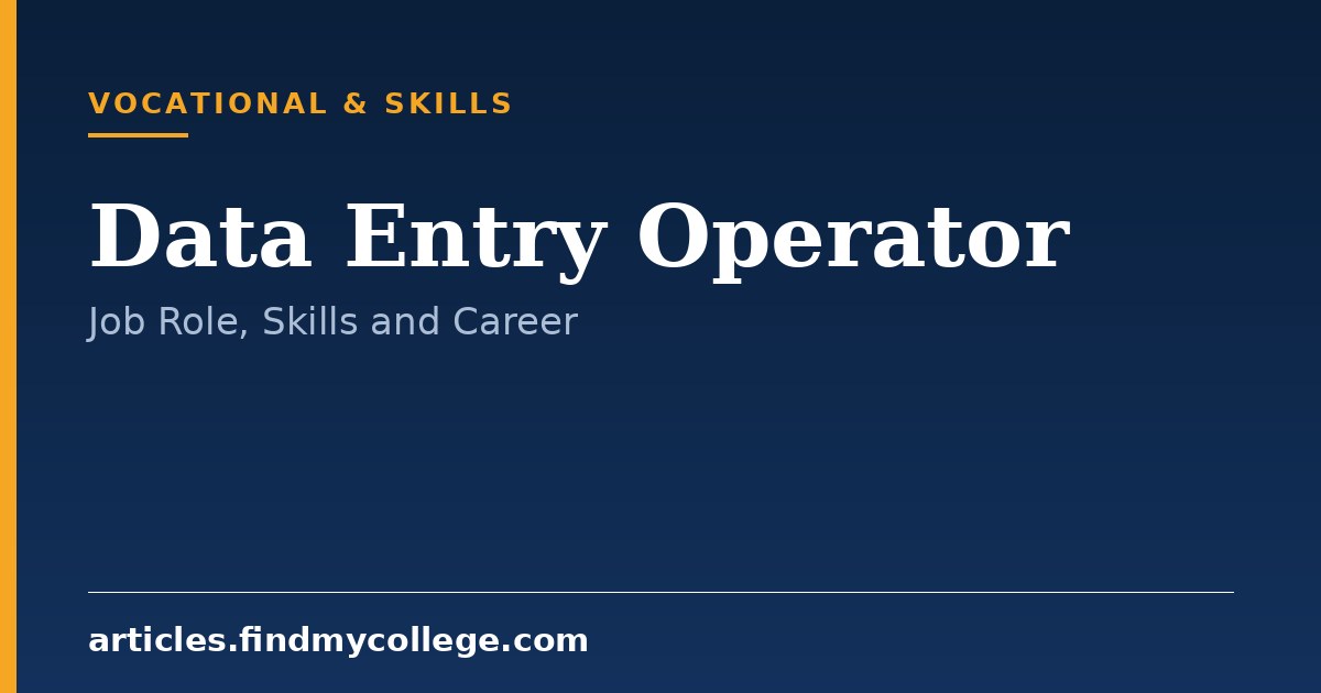 Data Entry Operator: Job Role, Key Skills and Career Scope