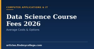 Data Science Course Fees in India 2026: Average Costs & Options