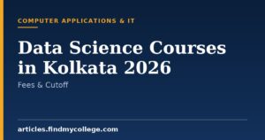 Data Science Courses in Kolkata 2026: Top Institutes & Cutoff