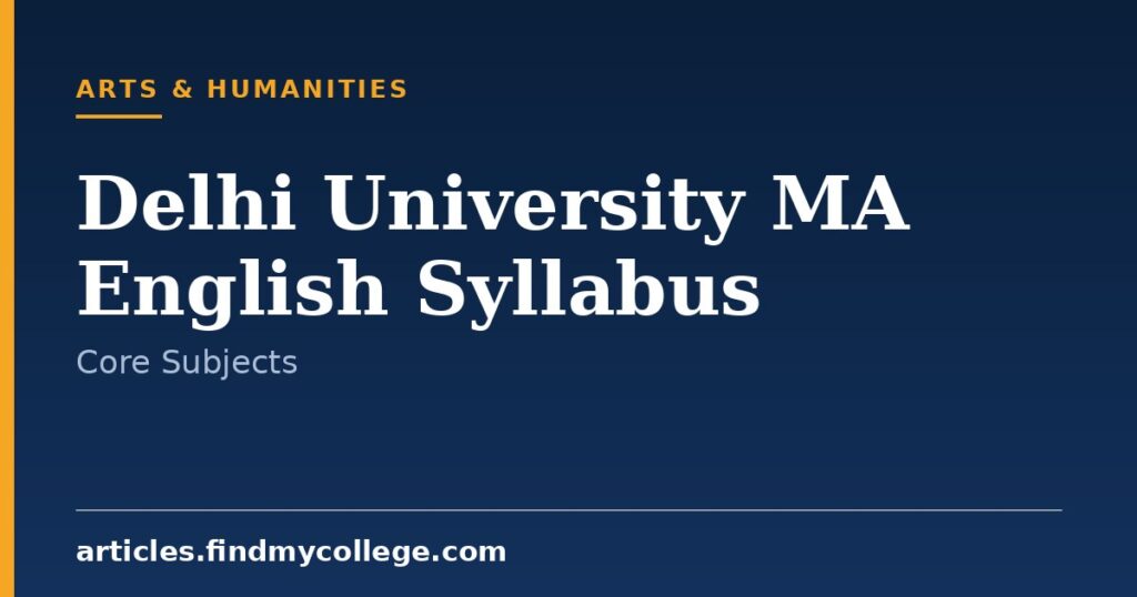Delhi University MA English Syllabus: Semester-Wise Electives