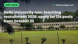 Delhi University non-teaching recruitment 2026: apply for 126 posts from October 23