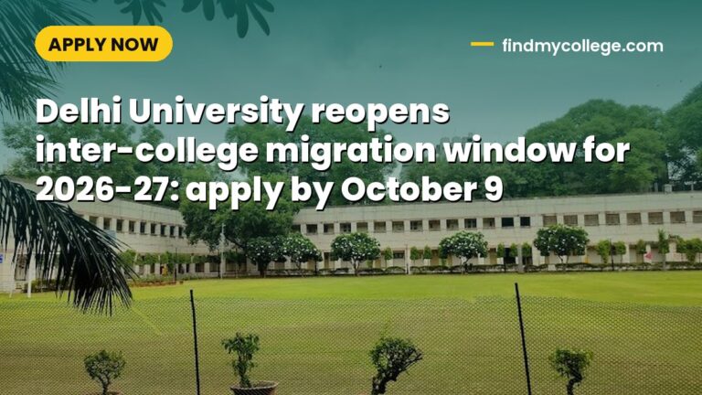 Delhi University reopens inter-college migration window for 2026-27: apply by October 9