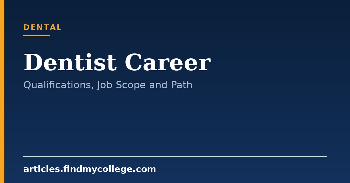 Dentist Career in India: Course, Scope and Roles