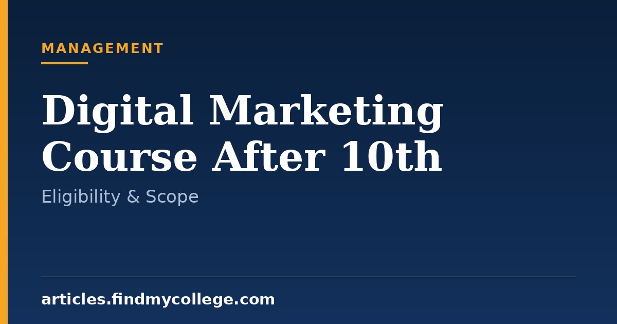 Digital Marketing Course After 10th: Eligibility & Course Options