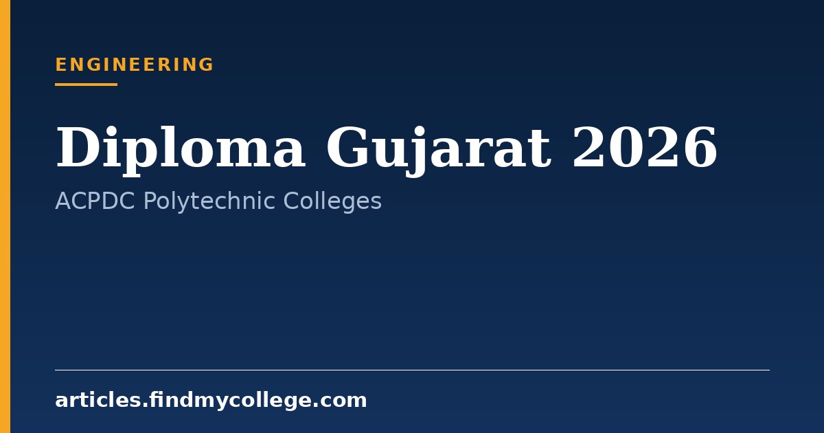 Diploma Gujarat 2026: ACPDC Colleges, Courses and Admission