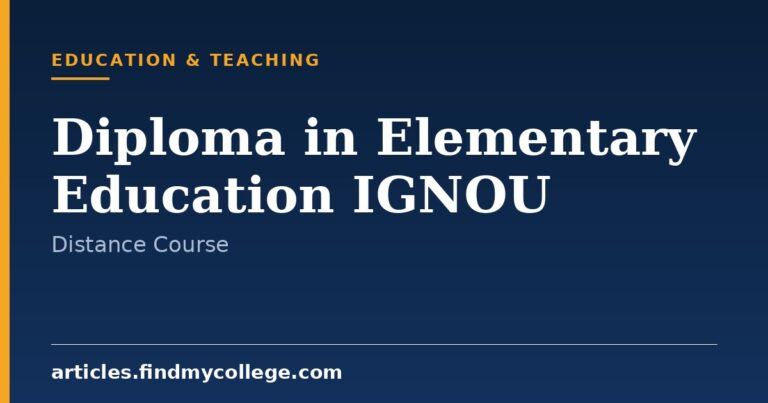 Diploma in Elementary Education IGNOU: Distance Mode & Structure