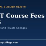 DMLT Course Fees 2026: Government and Private College Breakdown