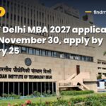 DMS IIT Delhi MBA 2027 application opens November 30, apply by January 25