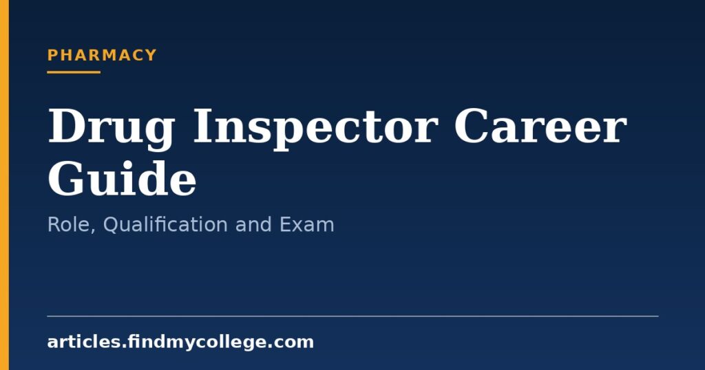 Drug Inspector Career: Eligibility, Exam Pattern and Selection Process