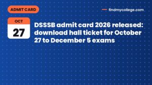 DSSSB admit card 2026 released: download hall ticket for October 27 to December 5 exams