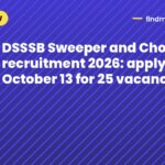 DSSSB Sweeper and Chowkidar recruitment 2026: apply from October 13 for 25 vacancies