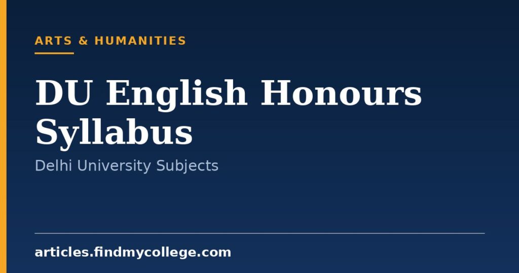 DU English Honours Syllabus: Delhi University Semester Wise Subjects