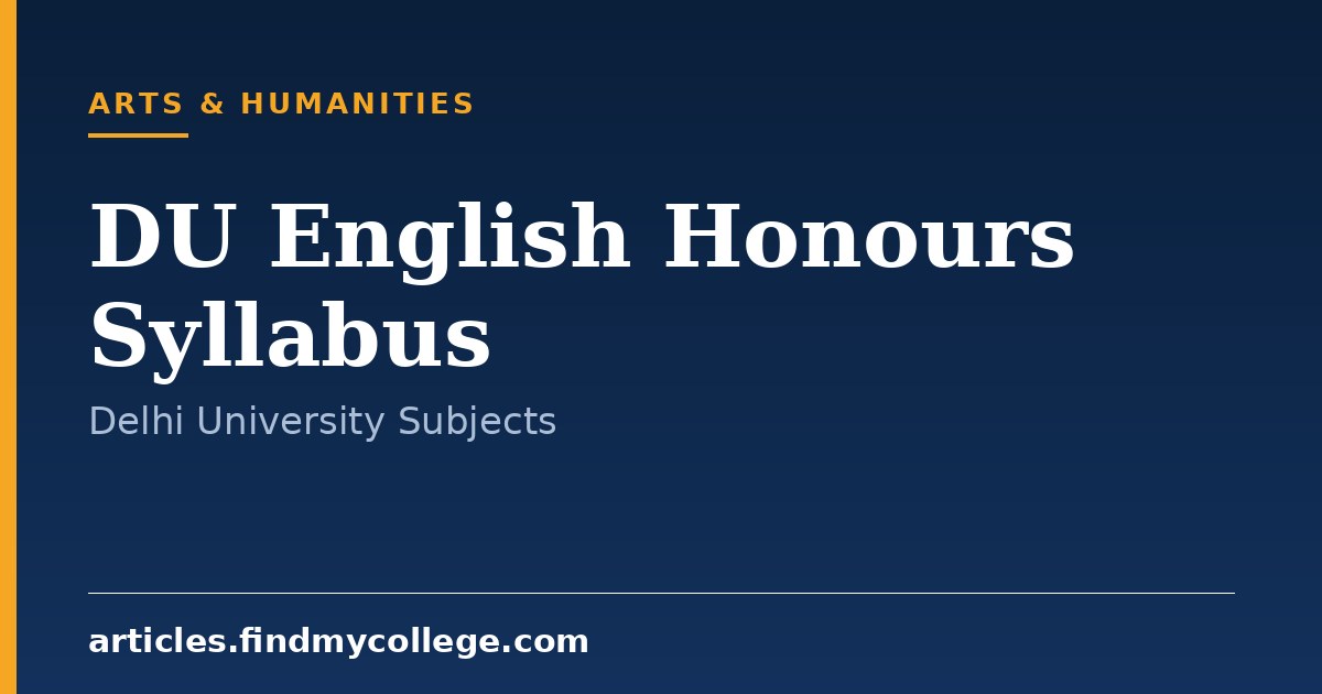 DU English Honours Syllabus: Delhi University Semester Wise Subjects