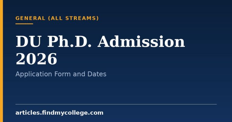 DU Ph.D. Admission 2026: Dates, Eligibility and Selection