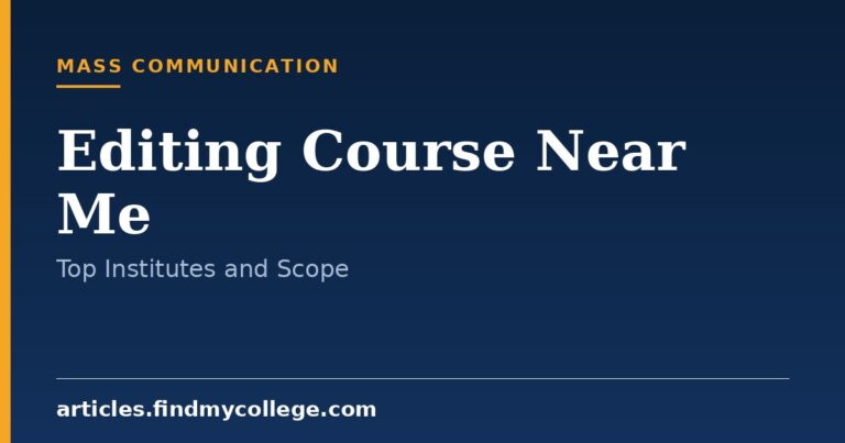 Editing Course Near Me: Top Institutes, Fees and Duration