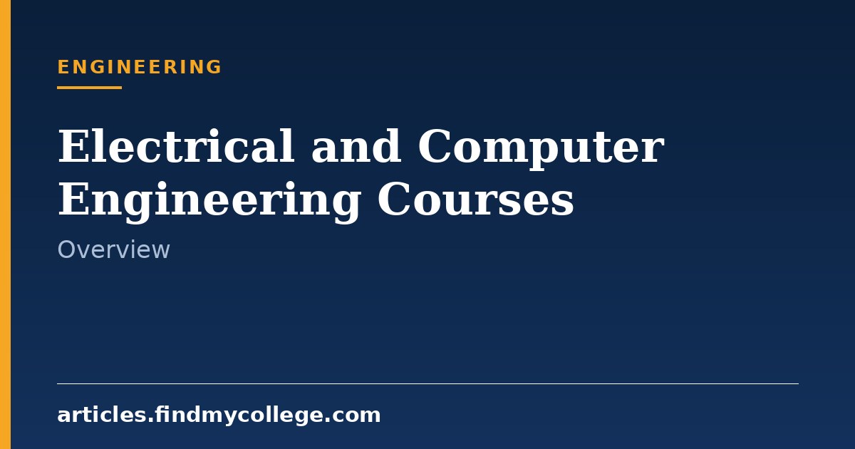 Electrical and Computer Engineering Courses: Details, Fees & Scope