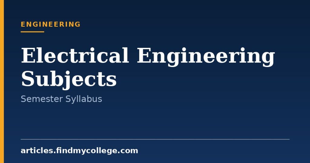 B.Tech Electrical Engineering Subjects and Semester Syllabus