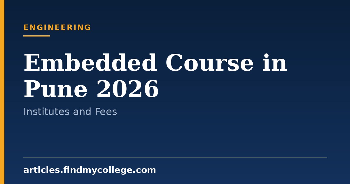 Embedded Course in Pune 2026: Top Training Institutes and Course Fees