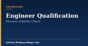 Engineer Qualification: Academic Requirements and Eligibility