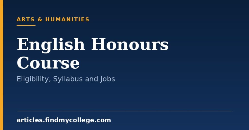 English Honours Course: Duration, Eligibility, Syllabus and Career