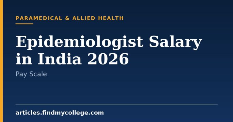Epidemiologist Salary in India 2026: Pay Scale & Experience