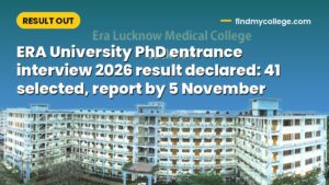 ERA University PhD entrance interview 2026 result declared: 41 selected, report by 5 November